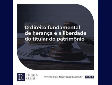 O direito fundamental de herança e a liberdade do titular do patrimônio