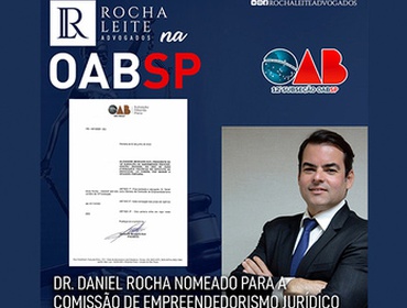 Dr. Daniel Rocha é nomeado para a Comissão de Empreendedorismo Jurídico da OAB