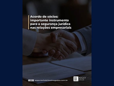 Acordo de sócios: importante instrumento para a segurança jurídica nas relações empresariais