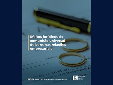 Efeitos jurídicos da comunhão universal de bens nas relações empresariais