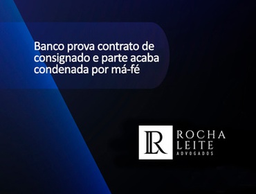 Banco prova contrato de consignado e parte acaba condenada por má-fé