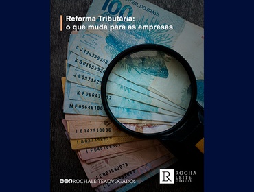 Reforma Tributária: o que muda para as empresas