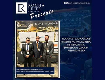 Rocha leite advogados presente no 3º Congresso  de Insolvência  Empresarial da OAB -  Ribeirão Preto