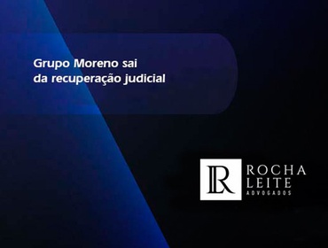 Grupo Moreno sai  da recuperação judicial