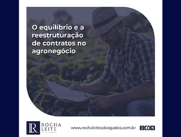 O equilíbrio e a reestruturação de contratos no agronegócio