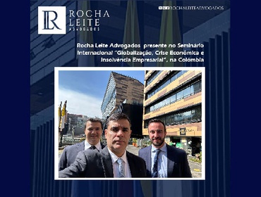 Rocha Leite Advogados presente no Seminário Internacional “Globalização, Crise Econômica e Insolvência Empresarial”, na Colômbia